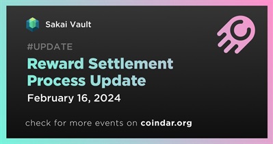 Sakai Vault to Update Reward Settlement Process