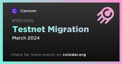 Canxium to Hold Testnet Migration in March