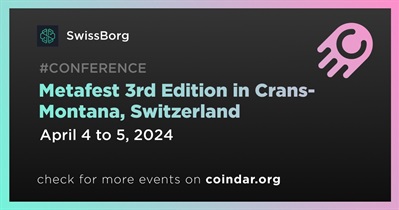SwissBorg to Participate in Metafest 3rd Edition in Crans-Montana on April 4th