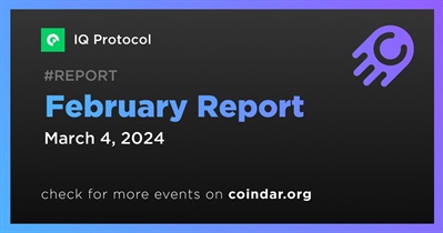 IQ Protocol Releases Monthly Report for February