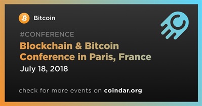 Blockchain & Bitcoin Conference in Paris, France