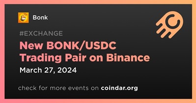 BONK/USDC Trading Pair to Be Added to Binance