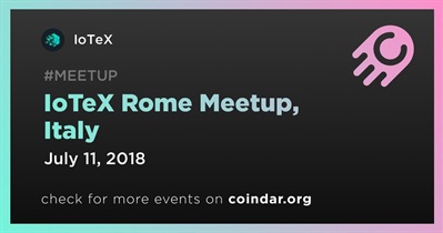 IoTeX Rome Meetup, Itália