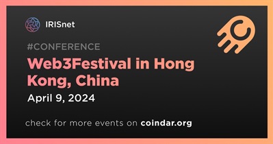 IRISnet to Participate in Web3Festival in Hong Kong on April 9th