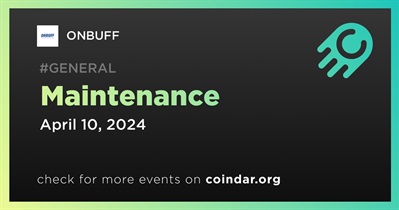 ONBUFF to Conduct Scheduled Maintenance on April 10th
