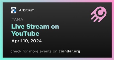 Arbitrum to Hold Live Stream on YouTube on April 10th