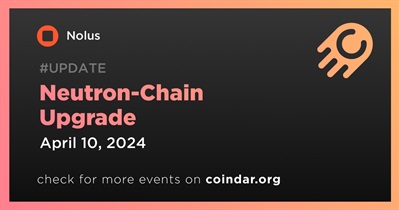 Nolus to Conduct Neutron-Chain Upgrade on April 10th