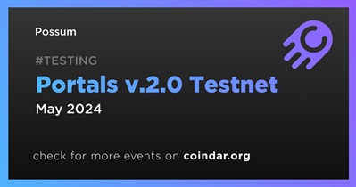 Possum to Launch Portals v.2.0 Testnet in May