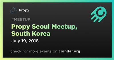 Propy Seoul Meetup, Corea del Sur