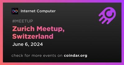 Internet Computer to Host Meetup in Zurich on June 6th