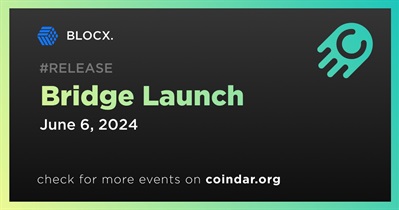 BLOCX. to Launch Bridge on June 6th