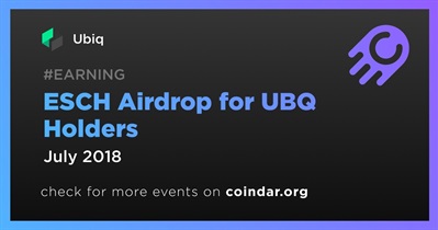 ESCH Airdrop for UBQ Holders