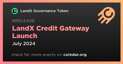 LandX Governance Token to Release LandX Credit Gateway in July