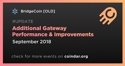 Additional Gateway Performance & Improvements