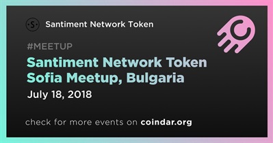 Santiment Network Token Reunión en Sofía, Bulgaria