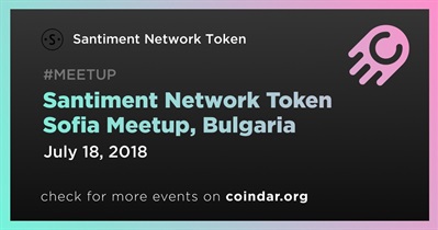 Santiment Network Token Sofia Meetup, Bulgaristan