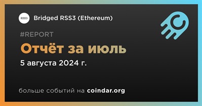 Bridged RSS3 (Ethereum) выпустила ежемесячный отчет за июль