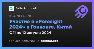 Bella Protocol примет участие в «Foresight 2024» в Гонконге 11 августа