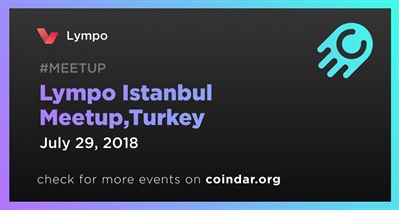 Lympo Istanbul Meetup,Turkey