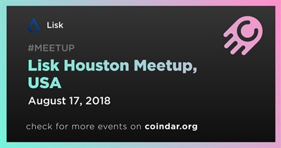 Lisk Houston Meetup, ABD