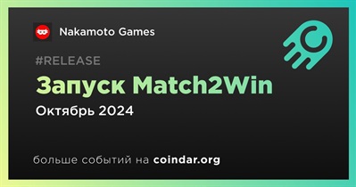 Nakamoto Games запустит Match2Win в октябре