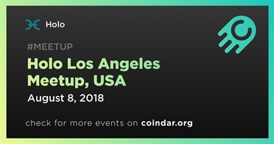 Holo Los Angeles Meetup, USA