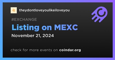 Theydontloveyoulikeiloveyou to Be Listed on MEXC