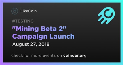 "Mining Beta 2" Campaign Launch