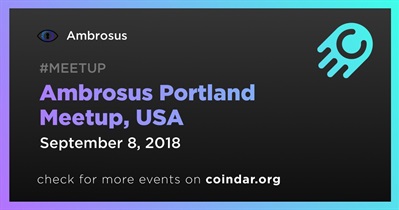 Ambrosus 포틀랜드 Meetup, 미국