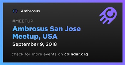 Ambrosus San Jose Meetup, 미국