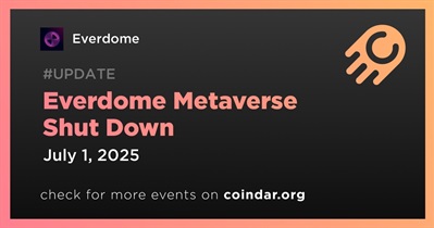 Everdome Metaverse to Shut Down From July 1st
