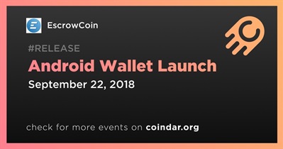 Android Wallet Launch