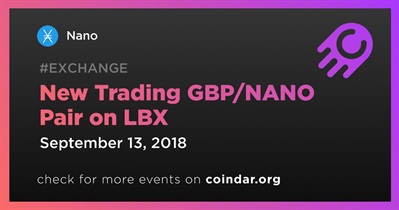 New Trading GBP/NANO Pair on LBX