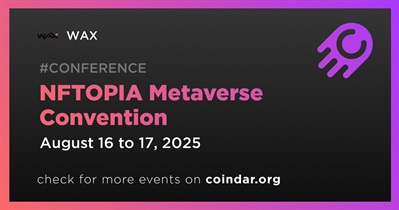 WAX to Participate in NFTOPIA Metaverse Convention on August 16th