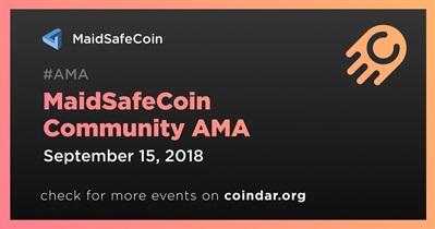 MaidSafeCoin Community AMA