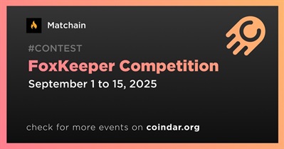 Matchain to Launch FoxKeeper Competition