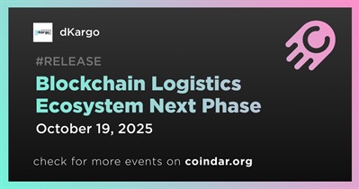 dKargo to Launch the Next Phase of Its Blockchain Logistics Ecosystem