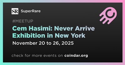 SuperRare to “Cem Hasimi: Never Arrive” Exhibition in New York on November 20th