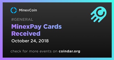 MinexPay Cards Received