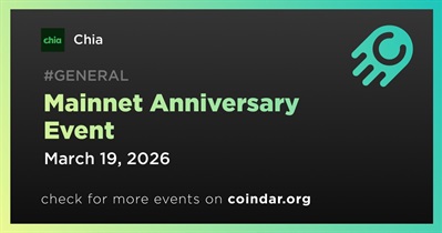 Chia to Hold Mainnet Anniversary Event on March 19