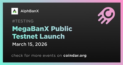 AlphBanX to Launch MegaBanX Public Testnet on March 15