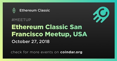 Gặp gỡ Ethereum Classic San Francisco, Hoa Kỳ