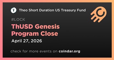 Theo Short Duration US Treasury Fund to Close ThUSD Genesis Program on April 27th