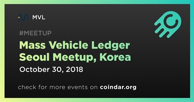 Mass Vehicle Ledger Meetup em Seul, Coréia