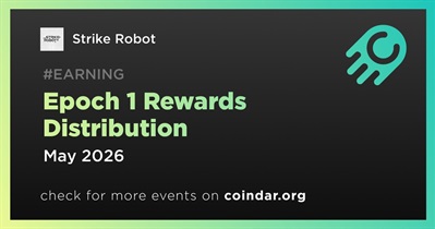 Strike Robot to Distribute Epoch 1 Rewards in May