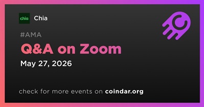 Chia to Hold Q&A on Zoom on May 27th