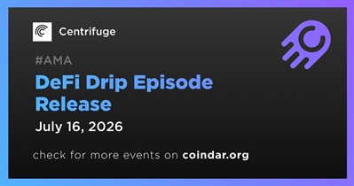 Centrifuge to Release DeFi Drip Episode on July 16th