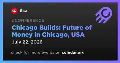 Elsa to Participate in Chicago Builds: Future of Money in Chicago on July 22nd
