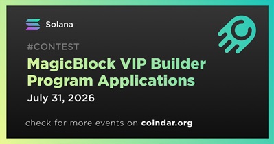 Solana to Close MagicBlock VIP Builder Program Applications on July 31st