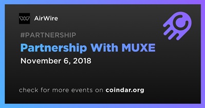Partnership With MUXE